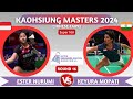 Ester Nurumi Tri WARDOYO (INA) vs Keyura MOPATI (IND) R16 WS Kaohsiung Masters 2024