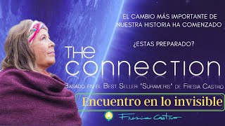 The Connection. Encuentro en lo invisible. (10/05/2023)