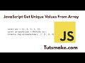 JavaScript Get Unique Values From Array
