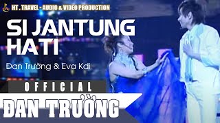 SI JANTUNG HATI || ĐAN TRƯỜNG FT EVE KDI || LIVE CONCERT THẬP ĐẠI MỸ NHÂN