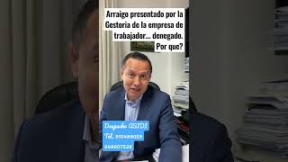 Arraigo denegado. ?Por que?