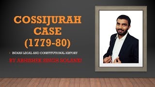 Cossijurah Case (Kasijora) - Indian Legal \u0026 Constitutional History by EXAMSALT