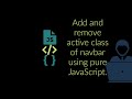 Add Remove Active class of navbar Using JavaScript | No jQuery