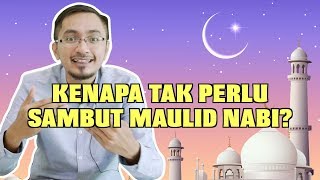 Kenapa Tak Perlu Sambut Maulid Nabi?