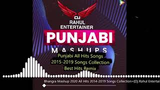 Unforgettable Old To New Punjabi Bhangra Mashup ||DJ Rahul Entertainer|| Punjabi Bhangra 2013-2019