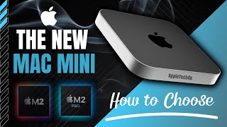 The New Mac Mini (2023) - How to Choose!