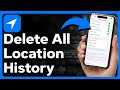 How To Delete All Location History On iPhone