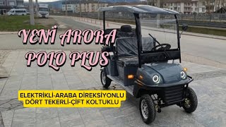 #YENİ ELEKTRİKLİ ARORA POLO PLUS İNCELEME