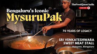 70 year old Legendary MysuruPak | Sri Venkateshwara Sweet Meat Stall | Since 1954