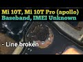 Mi 10T Pro Baseband Unknown | Line Broken @mobilecareid