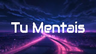 Emkal - ✶ Tu Mentais ft. RK (Paroles/Lyrics)