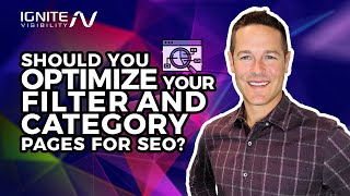 Should You Optimize Your Filter and Category Pages for SEO?