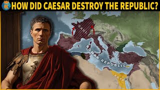 How did Caesar Conquer Gaul and Destroy the Republic? - History of the Roman Empire - Part 8