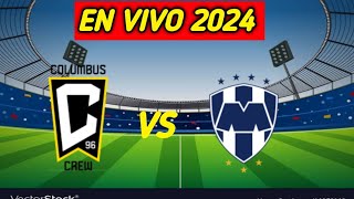 TUDN / Columbus Crew En Vivo Vs Monterrey Liga Mx Live 🔴 goles 2024