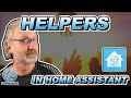 How To Use HELPERS In Home Assistant - TUTORIAL