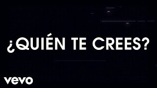 RBD - ¿Quién Te Crees? (Lyric Video)