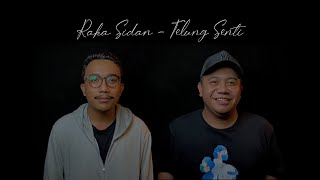 TELUNG SENTI - A.A RAKA SIDAN ( Cover Bayu Wisastrawan Ft Gus Pay  )