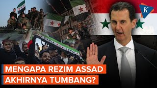 Mengapa Rezim Bashar Al Assad di Suriah Akhirnya Tumbang?