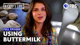The Beauty of Buttermilk with Vivian Howard | Full Episode | A Chef's Life