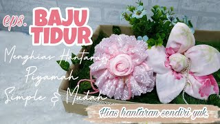 CARA MENGHIAS HANTARAN BAJU TIDUR | mudah