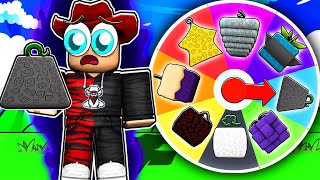 Spin The RANDOM WHEEL Of The WORST FRUITS... (ROBLOX Blox Fruit)