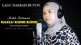 LAGU DAERAH BUTON - MAELU KIDHI KIDHI - COVER INDAH INDRAWATI