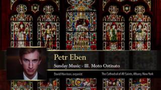 Petr Eben - Moto Ostinato