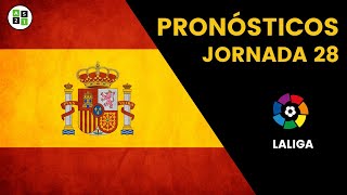 Pronósticos La Liga Jornada 28 - Liga Española 2022/2023