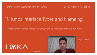 11. Junos Interface Types and Nameing