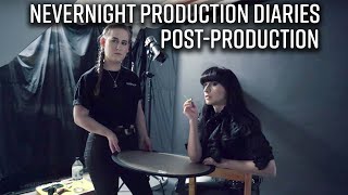 Nevernight Production Diaries |  Post Production