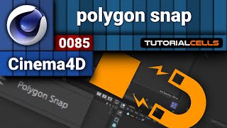 0085. polygon snap in cinema 4d