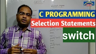 C PROGRAMMING | Part-4 | Selection Statements | switch