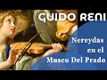 Nereydas en el Museo Del Prado • CULTURAS 2 • TVE • Exposición de Guido Reni