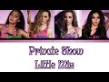 Little Mix - Private Show - Lyrics - (Color Coded Lyrics)