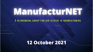 ManufacturNET | Session Two with Janet Forte | October 12, 2021
