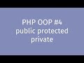 PHP OOP Tutorial #4: Visibility: public protected private