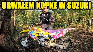 URWAŁEM KOPKĘ W SUZUKI RM-Z 250