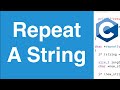 Repeat A String | C Programming Example