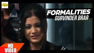 Gurvinder Brar || Formalities || New Punjabi Song 2018 || Just Punjabi.