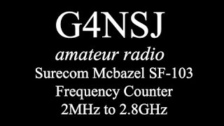 G4NSJ - Surecom  Mcbazel SF-103 Frequency Counter 2MHz - 2.8GHz CTCSS DCS www.G4NSJ.co.uk