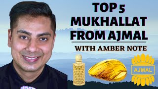 Top 5 Mukhallat from Ajmal | Natural Attars