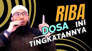 Tingkatan dosa Riba | ustd. kholid Basalamah