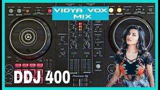 VIDYA VOX MIX 2020 - DDJ 400