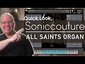 Quick Look All Saints Organ From Soniccouture