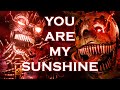 [FNAF] You Are My Sunshine | Springtrap & Ennard Animated Music Video (Part 4)