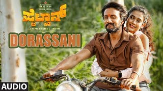 Dorassani Audio Song | Pailwaan Kannada | Kichcha Sudeepa | Krishna | Arjun Janya