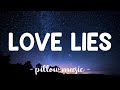 Love Lies - Khalid & Normani Kordei (Lyrics) 🎵