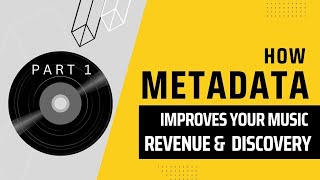 Everything You Need To Know About Music Metadata (Part 1)