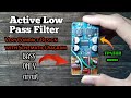 Low Pass Filter/Single Supply heavy bass Active Low Pass Filter with schematic #lowpassfilter