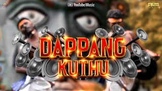 Local Dappang Kuthu Bass Mix Version - Dj Love Rajesh | Thappu Melam Remix | Top Hits